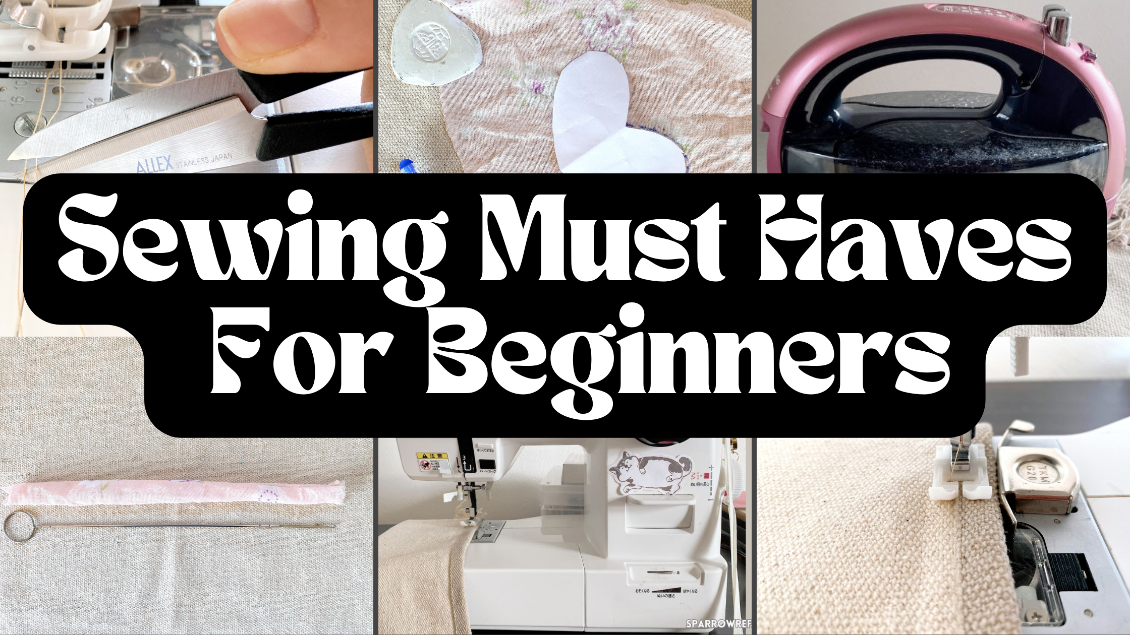 Sewing Essentials For Beginners – What You Need to Get Started